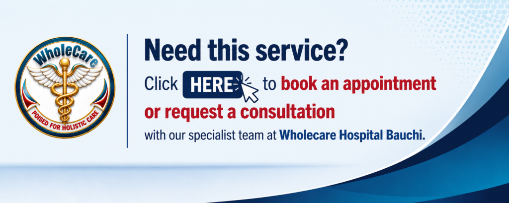 wholecare hospital bauchi book appointment