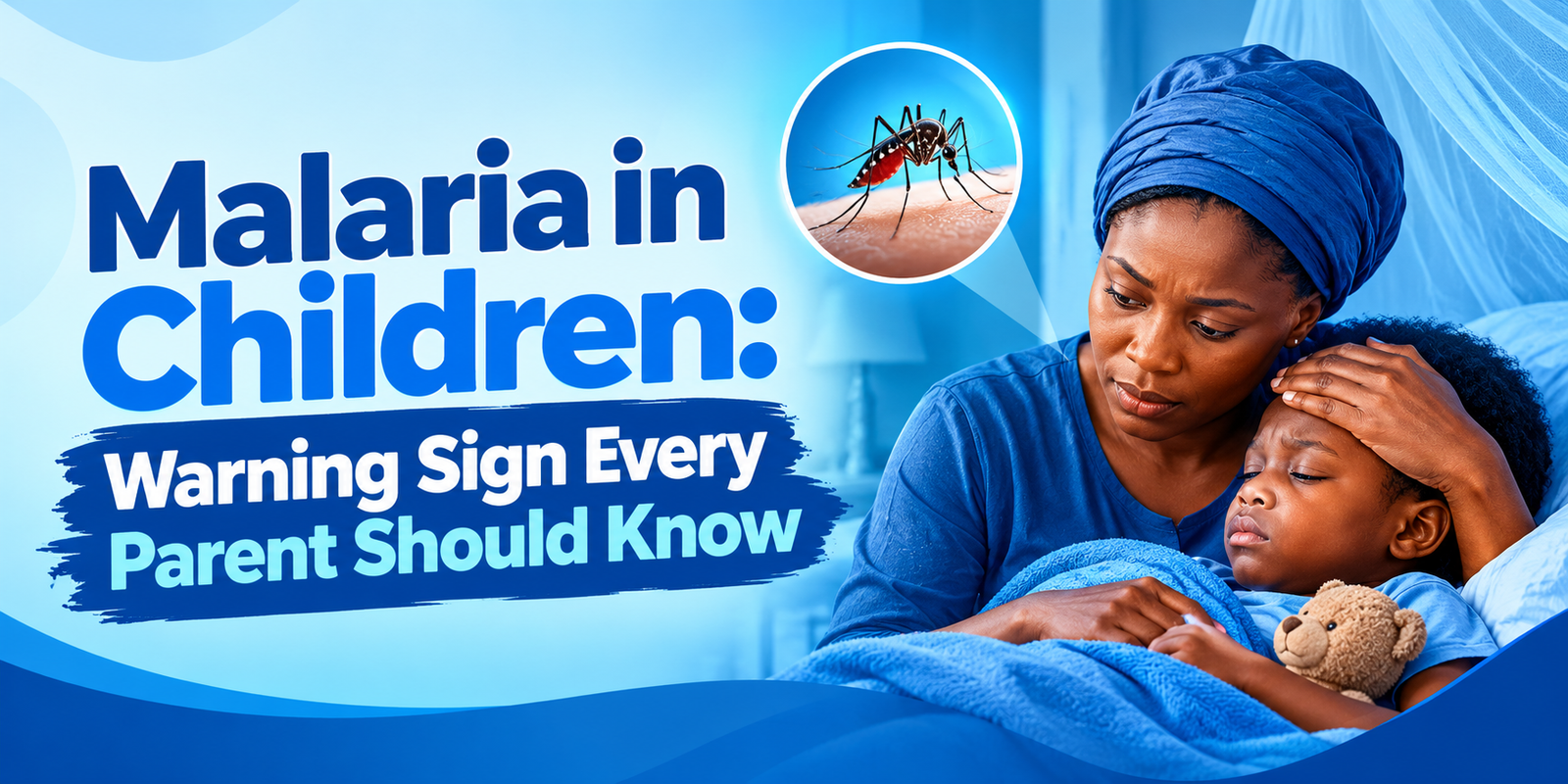 malaria in children signs every parent should know wholecare hospital bauchi